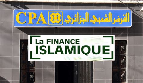 Finance islamique : Le CPA lance un crédit Mourabaha véhicules - La ...