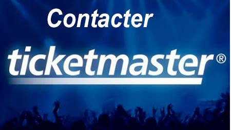 Ticketmaster Contact: Joindre le service client par téléphone, mail ...