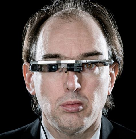 Computerized Eyewear Pioneer Steve Mann Has Been Wearing His Own ...