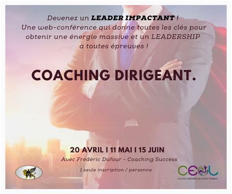 Coaching Dirigeant - Dates à retenir - Ceol, club des entreprises de l ...