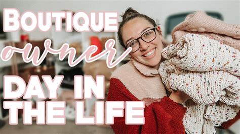 BOUTIQUE OWNER DAY IN THE LIFE VLOG, DAY IN THE LIFE OF A BOUTIQUE ...
