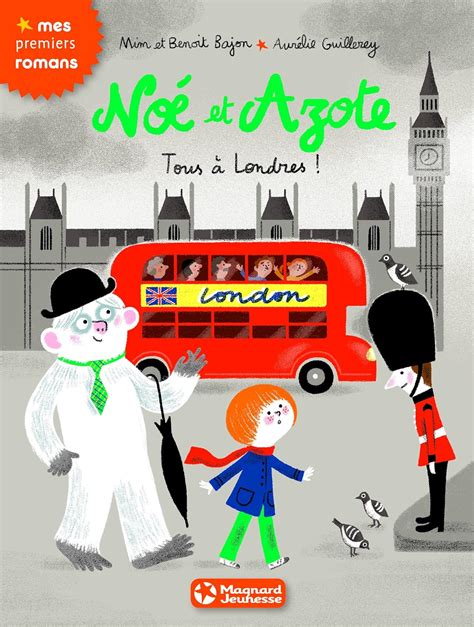 Noé et Azote 10 - Tous à Londres ! : MIM, Bajon, Benoît, Guillerey ...
