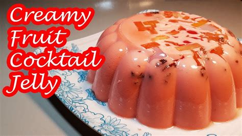 CREAMY FRUIT COCKTAIL JELLY!!!