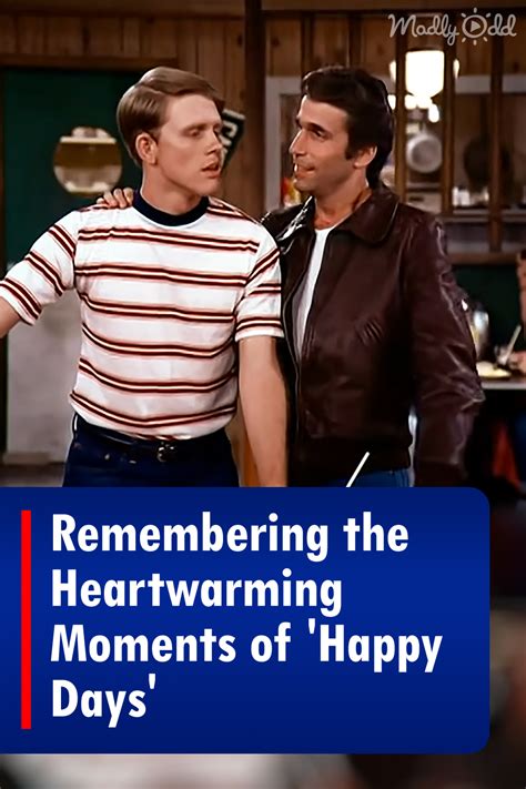 Remembering the Heartwarming Moments of ‘Happy Days’