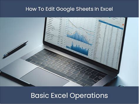 Tutoriel Excel: comment modifier les feuilles Google dans Excel ...