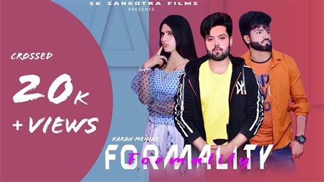 Formality ( Full Video Song ) Karan Menia | Sk Sangotra Films | New ...