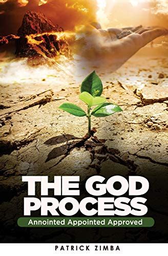The God Process: Annointed Appointed Approved by PATRICK ZIMBA | Goodreads