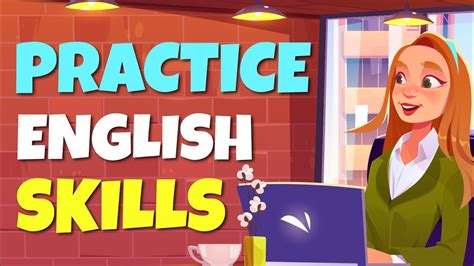 Practice English Skills with Exercises - English Speaking Conversations