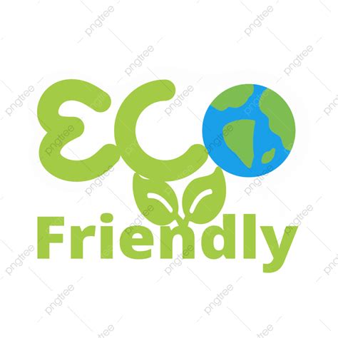 Eco Friendly Clipart PNG Images, Eco Friendly Sticker, Eco Green, Go ...