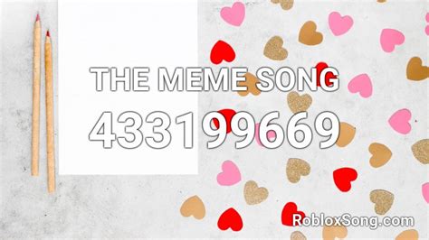THE MEME SONG Roblox ID - Roblox music codes