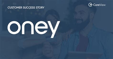 Oney selects CoreView to eliminate 80 hours of manual Microsoft 365 ...