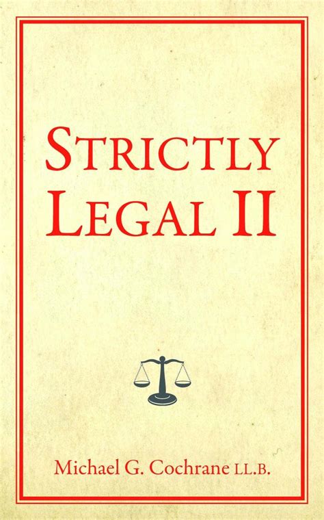 Strictly Legal II: More Things You Absolutely Need to Know about ...