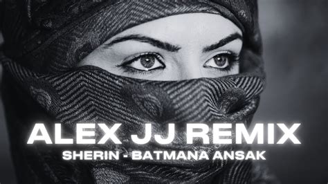 Sherine - Batmanna Ansak | Remix by Alex JJ