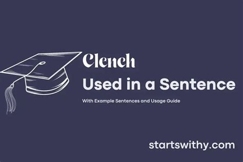 CLENCH in a Sentence Examples: 21 Ways to Use Clench
