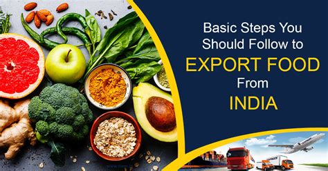 Basic Steps You Should Follow to Export Food From India – Official Blog ...