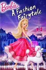 Barbie: A Fashion Fairytale (2010) - AZ Movies