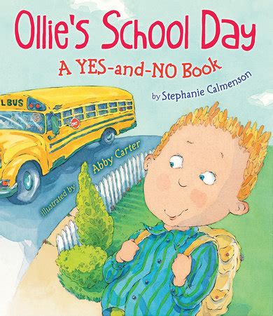 Ollie's School Day by by Stephanie Calmenson; illustrated by Abby ...