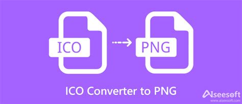 ICO Converter to PNG: Two Quick and Effective Solutions