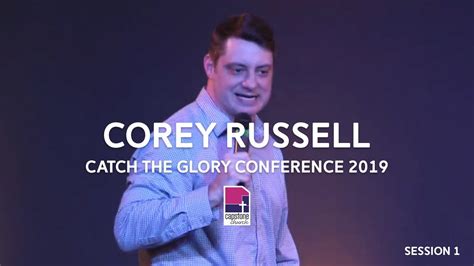 Corey Russell | Session 1 - Part 2 | Catch the Glory Conference 2019