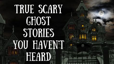 True Scary Ghost Stories For The Night | Night Time Video | Volume 6 ...