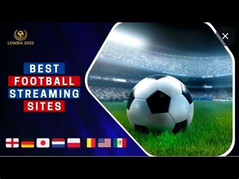 Best football streaming site. - YouTube