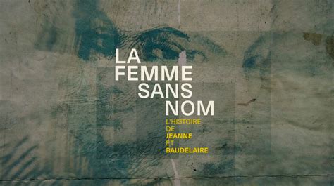 La Femme sans nom ou l’histoire de la mystérieuse muse de Baudelaire