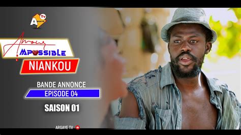 SÉRIE : AMOUR IMPOSSIBLE DE (Niankou) BANDE ANNONCE ÉPISODE 04/ SAISON 01