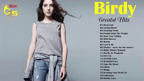 Birdy Greatest Hits - Best songs Of Birdy - Birdy Playlist - indie rock 2018