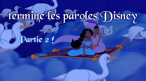 Termine les paroles DISNEY (Partie 2)