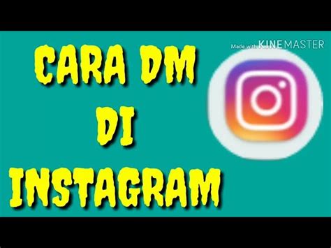 Cara DM di Instagram Secara Efektif – Kita Hebat