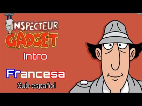 Inspecteur Gadget (Inspector Gadget) | Intro Francesa | Jacques Cardona (Subtitulada al Español)