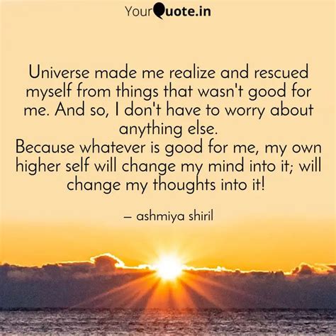 Universe made me realize ... | Quotes & Writings by Ashmiya Thalavan ...