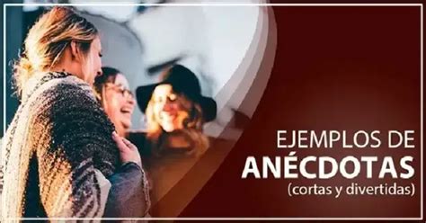 Ejemplos de Anécdotas cortas (historias divertidas) 2025