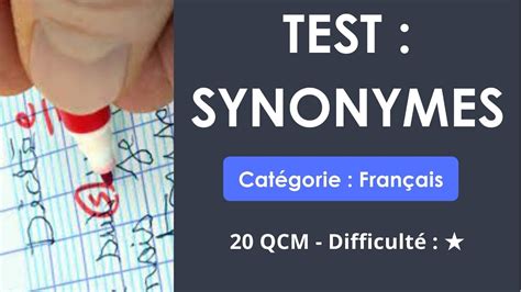 TEST : SYNONYMES - 20 QCM - Difficulté : ★ - YouTube