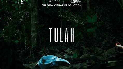 TULAH (Short Movie) - YouTube