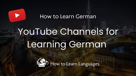 YouTube Channels for Learning German