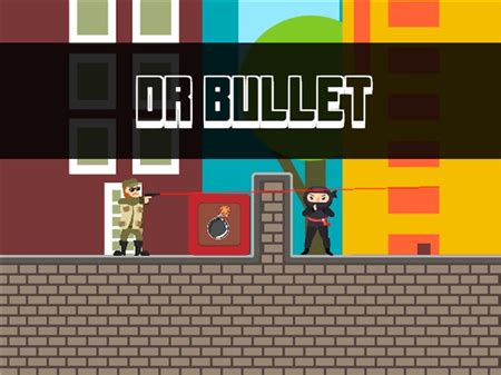Dr. Bullet - Play on Game Karma