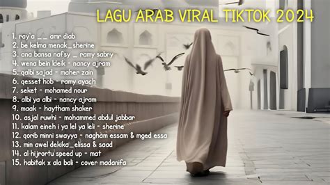Lagu arab Viral enak didengar 2024 - #laguviraltiktok #songarabic #fypシ゚viral #laguarabviral
