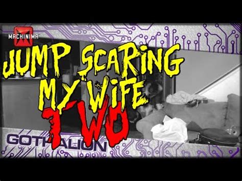 JUMP SCARING MY WIFE 2: A Time To Scream - YouTube