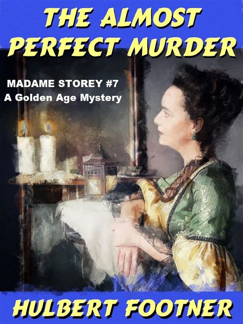 The Almost Perfect Murder: A Case Book of Madame Storey - Kindle ...