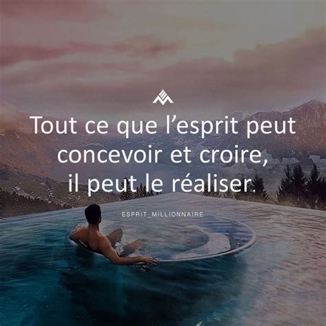 Tout ce que l’esprit peut concevoir et croire, il peut le réaliser ...