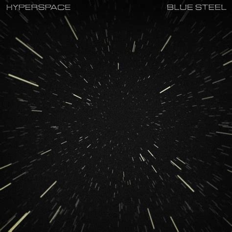 BLUE STEEL (Producer) – HYPERSPACE Lyrics | Genius Lyrics