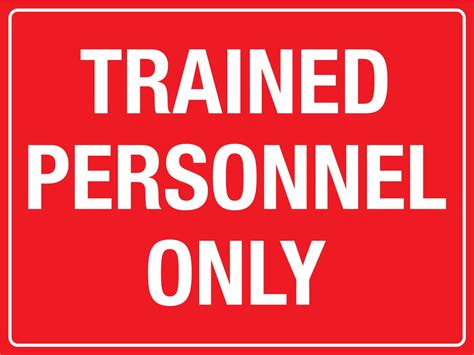 Trained Personnel Only Sign – New Signs