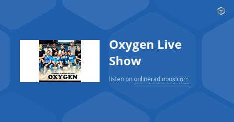 Oxygen Live Show application