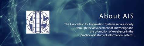 About AIS - Association for Information Systems (AIS)