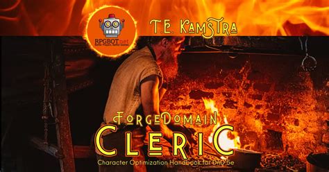 Forge Domain Cleric Handbook: DnD 5e Subclass Guide - RPGBOT