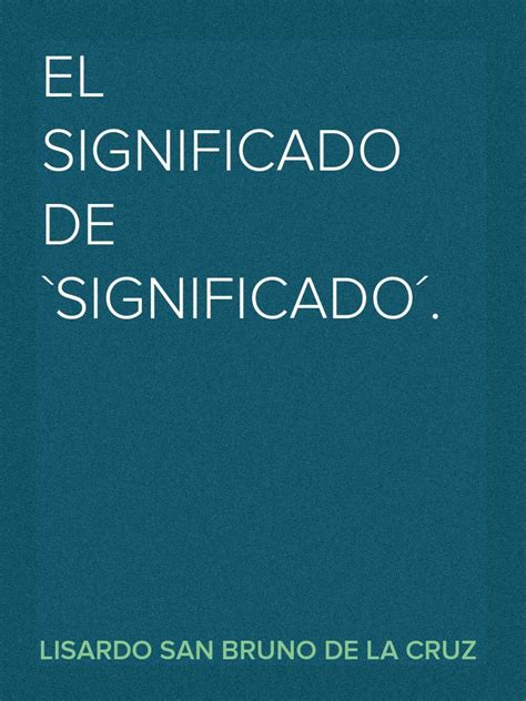 El Significado de ' Significado . | PDF