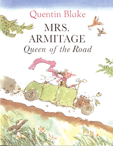 Mrs. Armitage: Queen of the Road : Blake, Quentin, Blake, Quentin ...