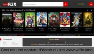 WIFLIX.LAND : Quelle est la nouvelle adresse du site streaming 2021
