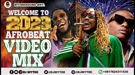 afrobeat mix 2023 ayra starr oxlade burna boy wizkid rema h264 54188 ...